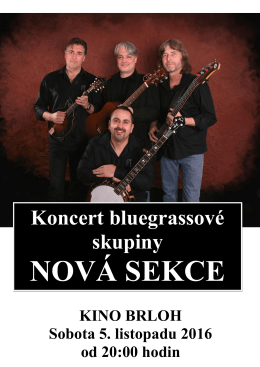 Koncert bluegrassové skupiny NOVÁ SEKCE