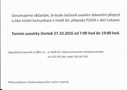 Uzav&iacute;rka žel. přejezdu 27.10.2016 v obci Lukavec