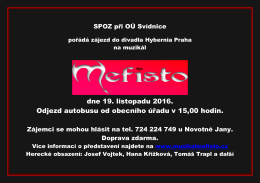 OÚ Svídníce pořádá 19.11.2016 zájezd na muzikál Mefisto