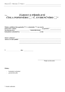 ž&aacute;dost o přidělen&iacute; č&iacute;sla popisn&eacute;ho / č. evidenčn&iacute;ho