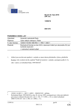 13599/16 jpe/bl 1 DG E 1A 1. Jelikož jsou navrhovan&aacute; opatřen&iacute; v