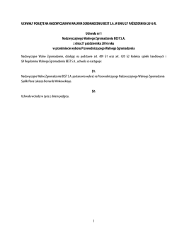 1 UCHWAŁY PODJĘTE NA NADZWYCZAJNYM WALNYM