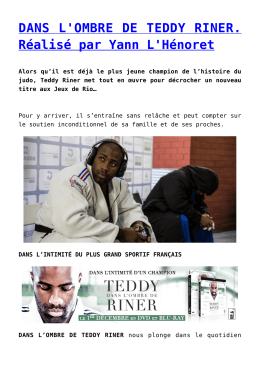 DANS L`OMBRE DE TEDDY RINER. R&eacute;alis&eacute; par Yann L`H&eacute;noret