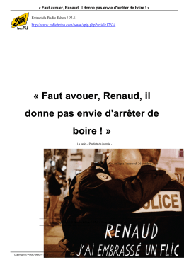 Faut avouer, Renaud, il donne pas envie d`arrêter de