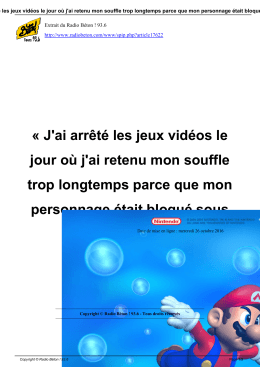 J`ai arr&ecirc;t&eacute; les jeux vid&eacute;os le jour o&ugrave; j`ai retenu mon