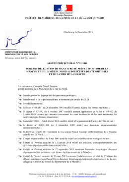 Arrêté préfectoral n° 91/2016 - Préfecture maritime de la Manche et