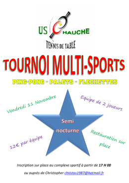 Inscription sur place au complexe sportif &agrave; partir de 17 H 00 ou