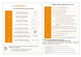 L`emploi ou l`absence de préposition après certains verbes : • Les