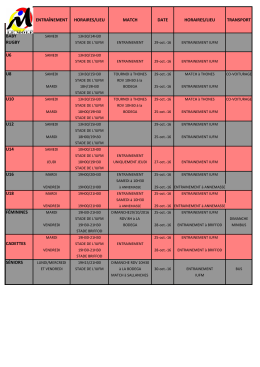 ENTRAÎNEMENT HORAIRES/LIEU MATCH DATE HORAIRES/LIEU