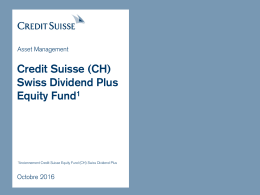 Credit Suisse (CH) Swiss Dividend Plus Equity Fund1