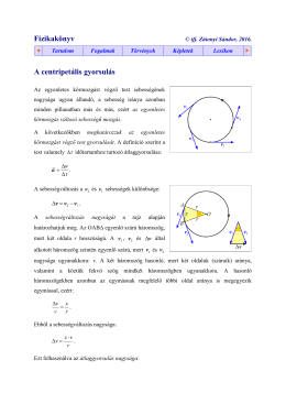 Fizikak&ouml;nyv A centripet&aacute;lis gyorsul&aacute;s