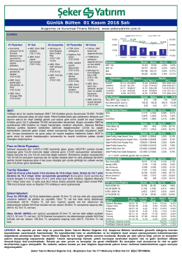 G&uuml;nl&uuml;k B&uuml;lten - Şeker Yatırım