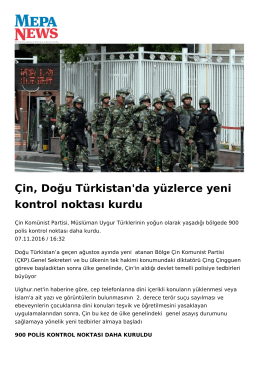 Çin, Doğu Türkistan`da yüzlerce yeni kontrol noktası