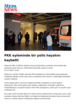 PKK eyleminde bir polis hayatını kaybetti