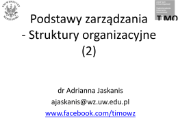 Podstawy zarządzania - Struktury organizacyjne (2)
