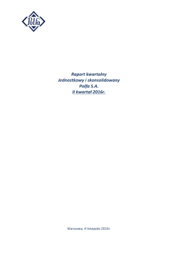 Raport 2Q 2016 jednostkowy i skonsolidowany