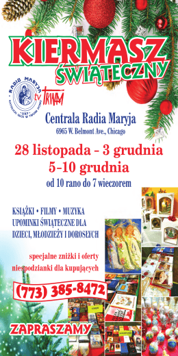 28 listopada – 3 grudnia 5–10 grudnia Centrala Radia Maryja