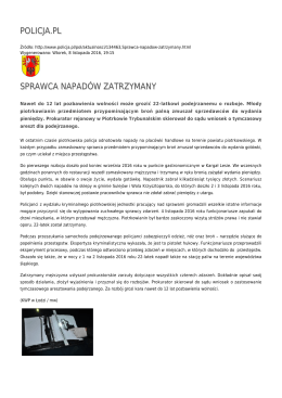 POLICJA.PL SPRAWCA NAPADÓW ZATRZYMANY