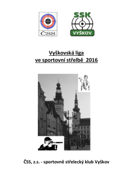 Vyškovská liga 2016 - Sportovně střelecký klub Vyškov