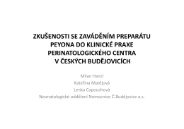 zkušenosti se zaváděním preparátu peyona do klinické praxe