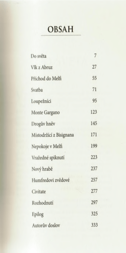 1 )o světa 7 Vlk z Abruz 27 Př&iacute;chod do Melfi 55 Svatba 71 1