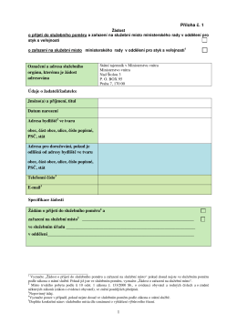 1 P íloha . 1 Ozna ení a adresa služebního orgánu, kterému je