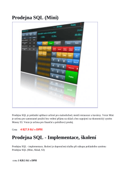 Prodejna SQL (Mini) Prodejna SQL - Implementace, školení