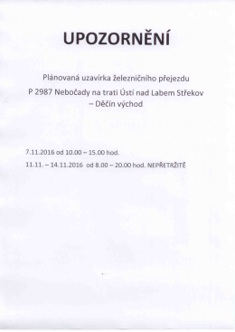 Uzavření žel.přejezdu Nebočady