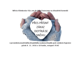Přes př&iacute;sn&yacute; z&aacute;kaz dot&yacute;k&aacute; se sněhu