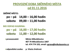 PROVOZNÍ DOBA SBĚRNÉHO MÍSTA od 01.11