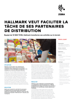 HALLMARK VEUT FACILITER LA T&Acirc;CHE DE SES PARTENAIRES