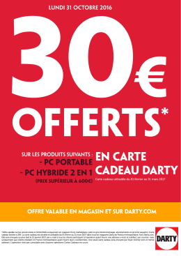 lundi 31 octobre 2016 EN CARTE CADEAU DARTY € OFFERTS