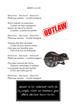 HORS LA LOI Hors la loi hors la loi hors la loi Plut&ocirc;t que mouton ou