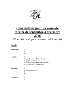 Informations pour les cours de th&eacute;&acirc;tre de septembre &agrave; d&eacute;cembre 2016