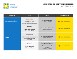 Pour consulter la liste des groupes de soutien mensuels offerts au