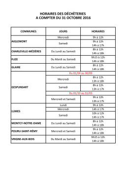 horaires des d&eacute;ch&egrave;teries a compter du 31 octobre 2016