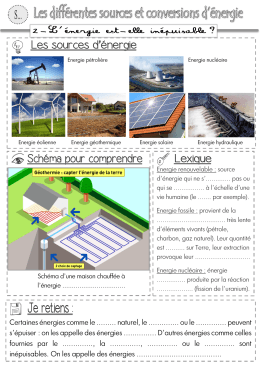 Certaines énergies comme le ......... naturel, le .............. ou le