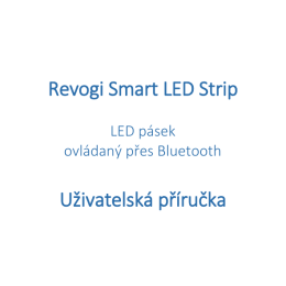 Revogi Smart LED Strip Uživatelská příručka