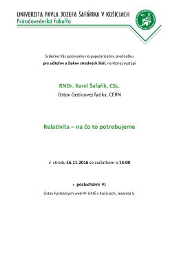 RNDr. Karel &Scaron;afař&iacute;k, CSc. (CERN): Relativita