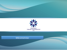 Mikrometreler - Erzurum Teknik &Uuml;niversitesi