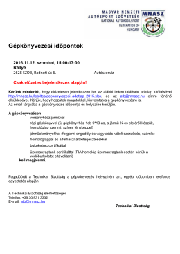 G&eacute;pk&ouml;nyvez&eacute;si időpont / Rallye 2016.11.12., Szob 2016.11.07