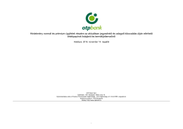 Hirdetm&eacute;ny norm&aacute;l &eacute;s pr&eacute;mium &uuml;gyfelek r&eacute;sz&eacute;re az