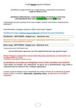 A jelentkezés automatikusan elfogadásra kerül, külön