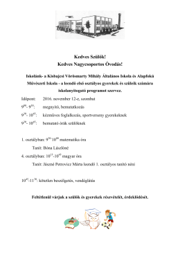 Kedves Szülők! Kedves Nagycsoportos Óvodás!