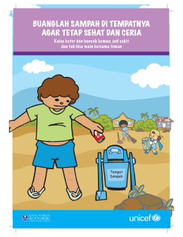 buanglah sampah di tempatnya agar tetap sehat dan ceria