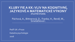 Kluby FIE a KK: Vliv na kognitivní, jazykové a matematické výkony