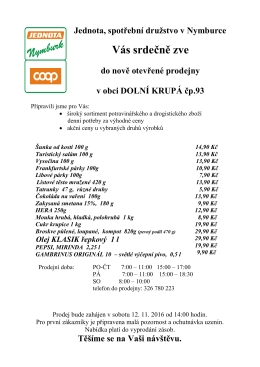otevření prodejny 12. listopadu 2016 ve 14 hodin.