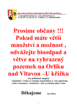 Prosíme občany !!! Pokud máte větší množství a