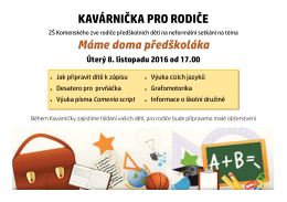 KAVÁRNIČKA PRO RODIČE Máme doma