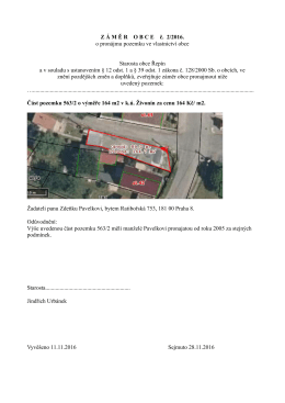 Z Á M Ě ROBCE č. 2/2016. o pronájmu pozemku ve vlastnictví obce